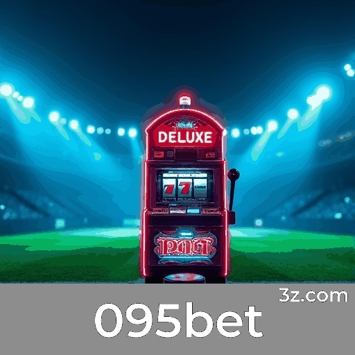 095bet: Plataforma Líder em Apostas Esportivas